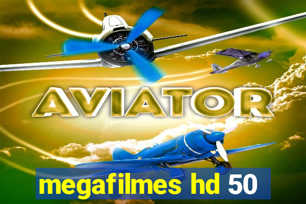 megafilmes hd 50